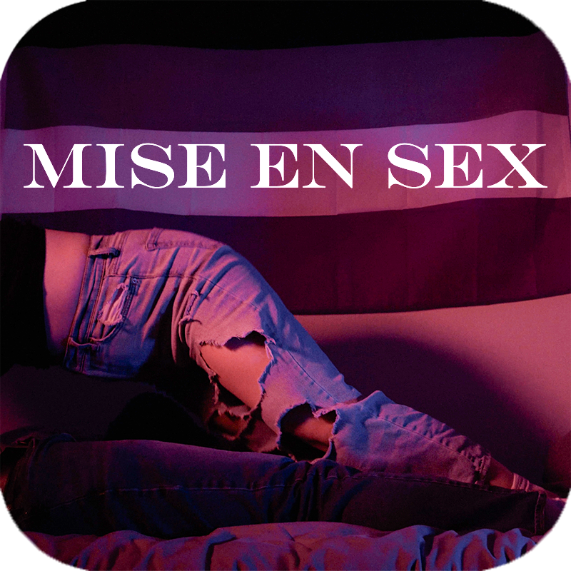 Mise en Sex